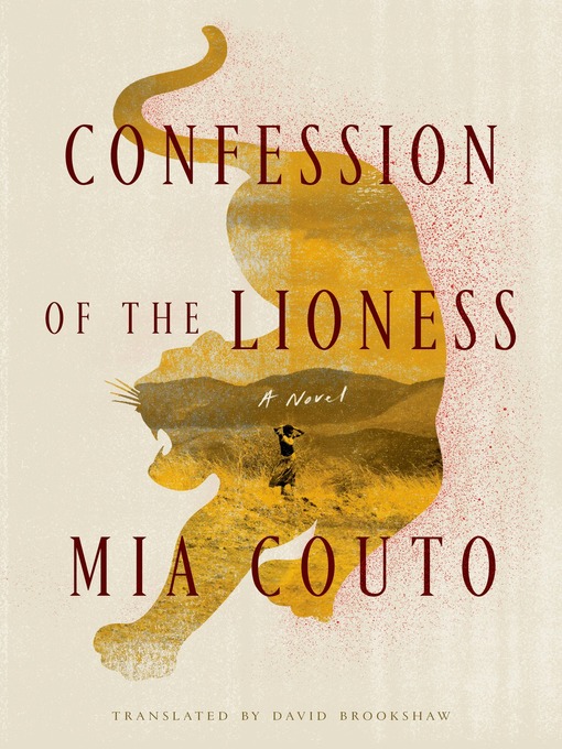 Détails du titre pour Confession of the Lioness par Mia Couto - Disponible